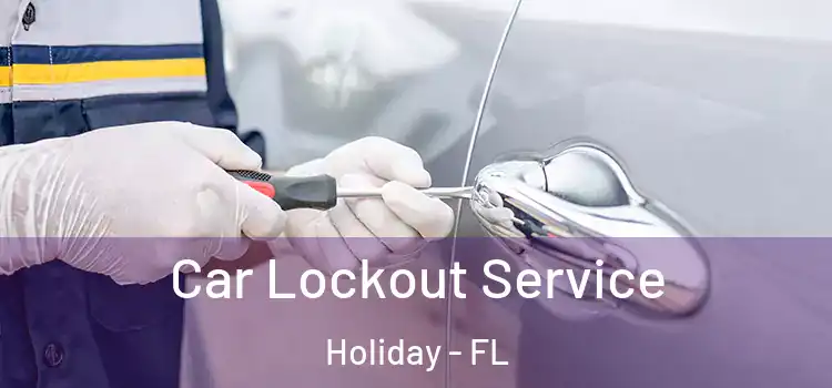 Car Lockout Service Holiday - FL